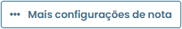 mais configurações de nota